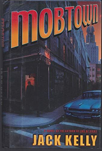 Mobtown Novel First Edition Abebooks