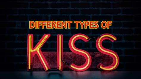 Different Types Of Kisses And Their Meanings Live Planet News
