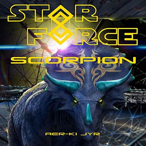 Star Force Scorpion Star Force Universe Book 42 Audible