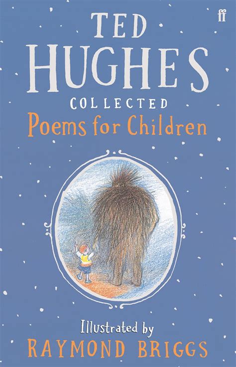 Collected Poems For Children By Ted Hughes Review Whats Good To Do