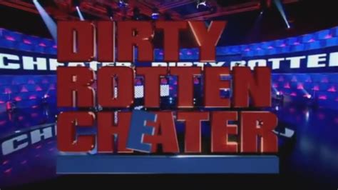 Dirty Rotten Cheater Uk Youtube