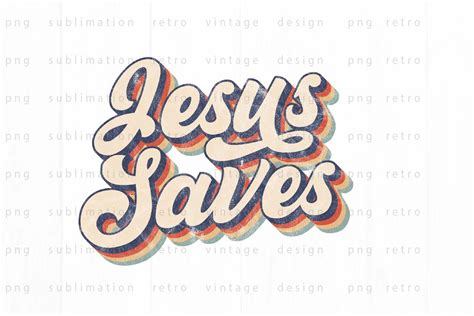 Jesus Saves Png Design By Spoonyprint Thehungryjpeg
