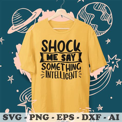 Shock Me Say Something Intelligent Svg Funny Sarcastic Svg Etsy