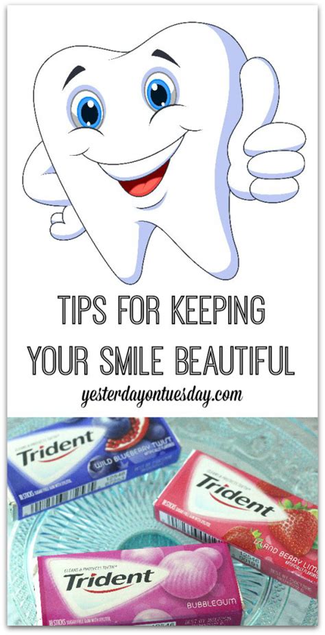 Tips For Keeping Your Smile Beautiful Yesterday On Tuesday