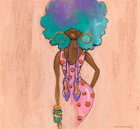 Pin By Penny Dozier Dixon On Art Of Yvette Crocker Afro Art African