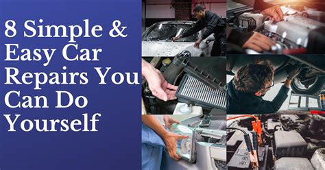 8 Simple And Easy Car Repairs You Can Do Yourself Infozone24