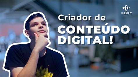 descubra o que faz um criador de conteúdo digital youtube