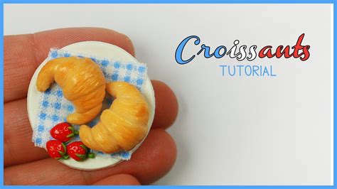 Tutorial Polymer Clay Croissants Miniature Food Tutorials Polymer