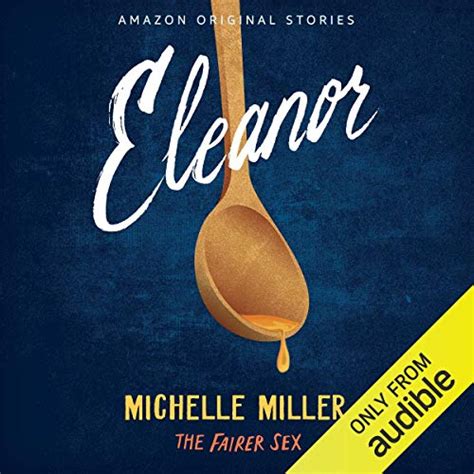 Eleanor The Fairer Sex Collection Book 7 Audible Audio Edition Michelle Miller