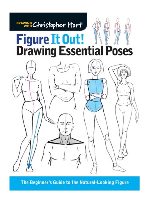 Figure It Out Drawing Essential Poses The Beginners Guide To The