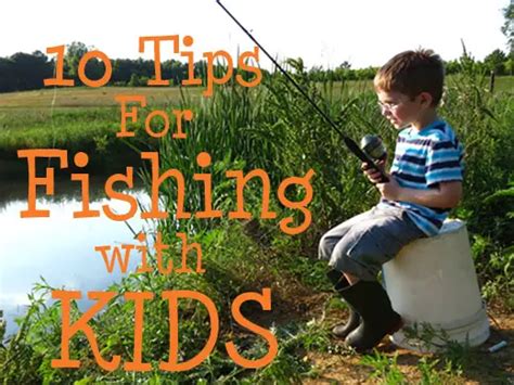 10 Tips For Fun Fishing With Kids The Homestead Survival