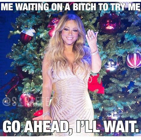 Mariah Carey Quotes Queen Mimi Funny Stuff Random Stuff Diva Quotes Funny Black Memes