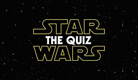 Star Wars The Quiz Quiz Star Wars War