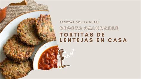 Opciones Saludables Tortitas De Lentejas Youtube