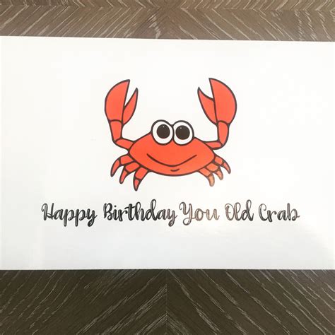 Happy Birthday you Old Crab Birthday Card | Happy birthday cards, Birthday cards, Happy birthday