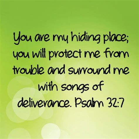 You Are My Hiding Place You Will Protect Me From Trouble And Surround