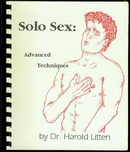 Solo Sex Advanced Techniques Harold Litten Books