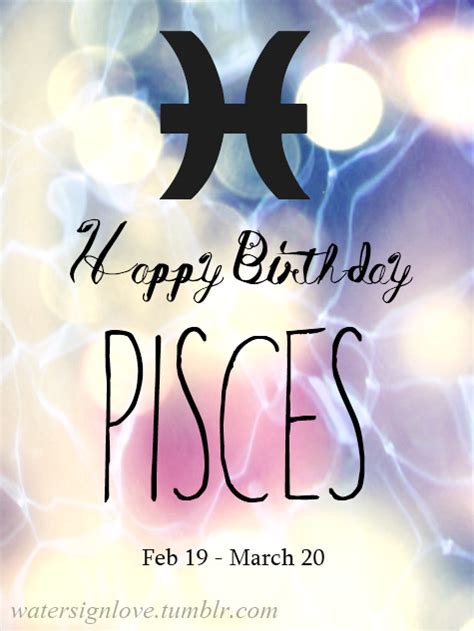 Water Sign Love ♓ Happy Birthday Pisces People ♓