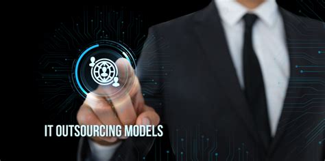 IT Outsourcing Models