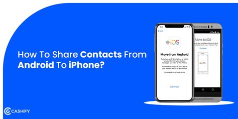 How To Share Contacts From Android To Iphone Explained Cashify