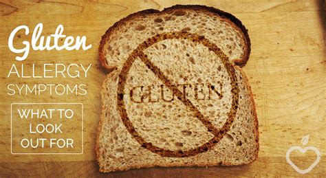 Gluten Allergy Symptoms What To Look Out For