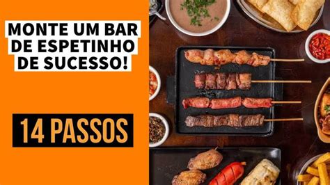 Como Montar Um Bar De Espetinhos Espetinho Culinaria Bar