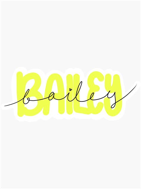 Bailey Name Sticker Sticker For Sale By Princesstrena Redbubble