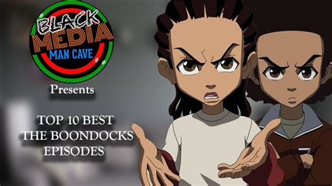 Top 10 Best The Boondocks Episodes Youtube