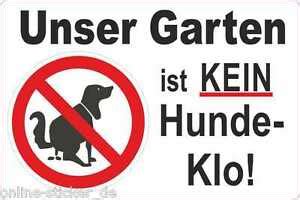 Top service hohe qualität kompetente beratung. Unser Garten ist kein Hundeklo Aufkleber Hinweisschild ...
