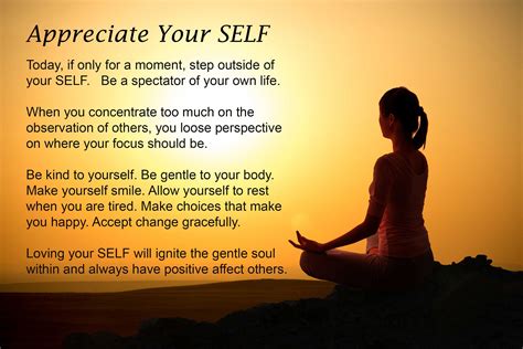 Appreciate Your Self Today If Only For A Moment Step Outside Of Your Self Be A Spectator Of