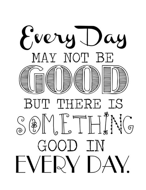 Motivational Print Every Day May Not Be Good But There Is Something