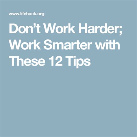 Work Smarter Not Harder 12 Ways To Work Smart Work Hard Tips
