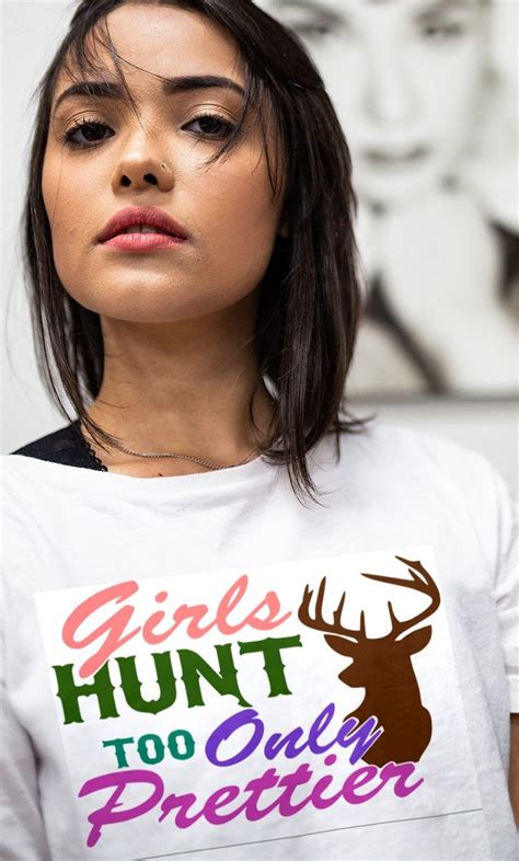 girls hunt too only prettier svg png dxf digital download etsy