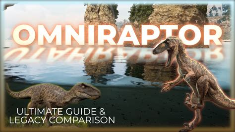 Omniraptor Utahraptor Ultimate Guide And Legacy Comparison The Isle Evrima Youtube