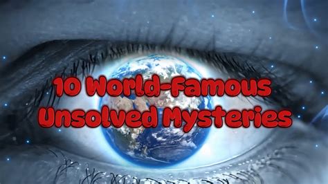10 World Famous Unsolved Mysteries Youtube