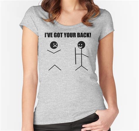 Ive Got Your Back T Shirt Tee Funny Novelty Tee Pun Stick Figure Joke