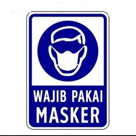 Jual Sign Label Sticker K3 Rambu Wajib Pakai Masker Size 15x20cm