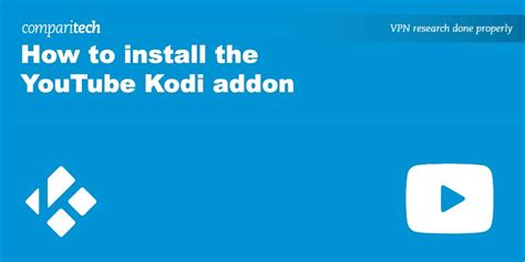 How To Install Kodi YouTube Addon And Use Safely And Privately