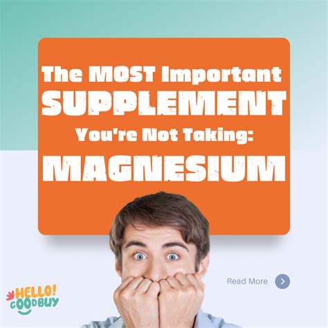 magnesium benefits the most important supplement you re not taking hello good buy