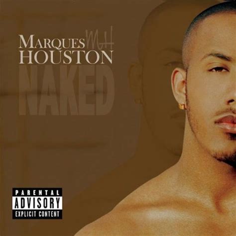 Naked Album By Marques Houston Apple Music