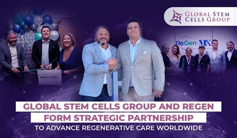 Global Stem Cells Group And Regen Form Strategic Partnership To Advance