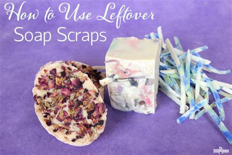 I don't have leftover ham or ham bone, can i still make this: How to Use Leftover Soap Scraps - Soap Queen