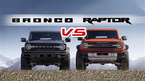Heres How The Ford Bronco Squares Up Against The Ford Bronco Raptor