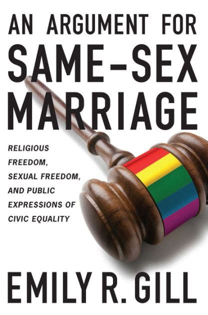 An Argument For Same Sex Marriage Religious Freedom Sexual Freedom