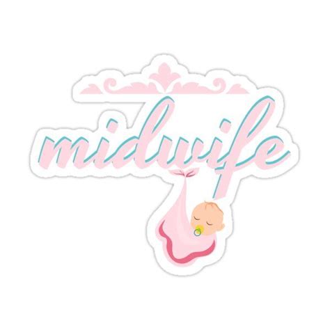 Midwife Lettering Baby Obstetrics Midwifery Sticker For Sale By