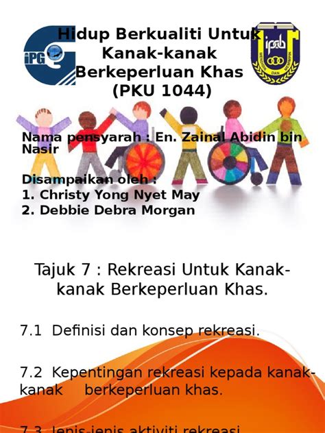 Sebarang pertanyaan boleh emel kvkenpakk00@gmail.com. Bab 7 - Rekreasi Untuk Kanak-kanak Berkeperluan Khas