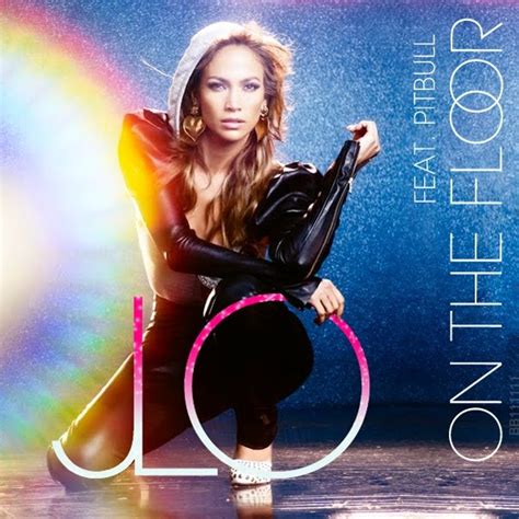 Jennifer Lopez On The Floor Feat Pitbull Lyrics