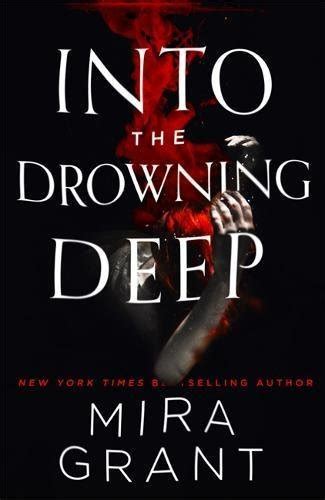 Ebook Epub Pdf Download Into The Drowning Deep By Mira Grant Twitter