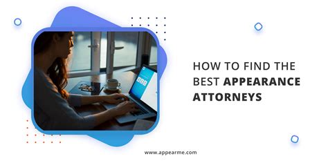 How To Find The Best Appearance Attorneys Appearance Attorney