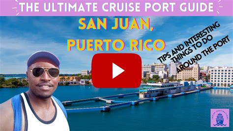 San Juan Puerto Rico The Ultimate Cruise Port Guide Tips And Things